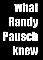 What-Randy-Pausch-Knew